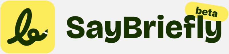 SayBriefly